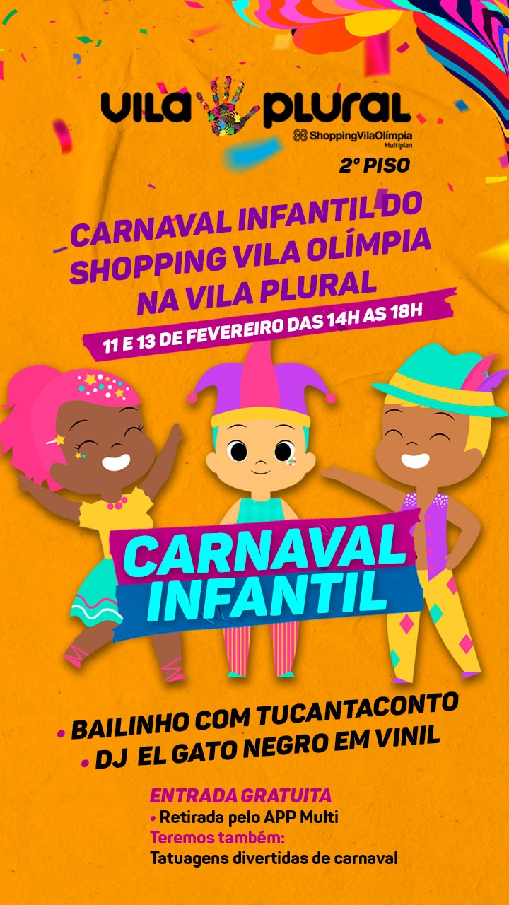 Shopping Vila Olímpia anuncia Carnaval Infantil na Vila Plural